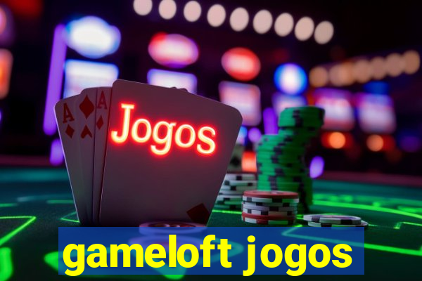 gameloft jogos